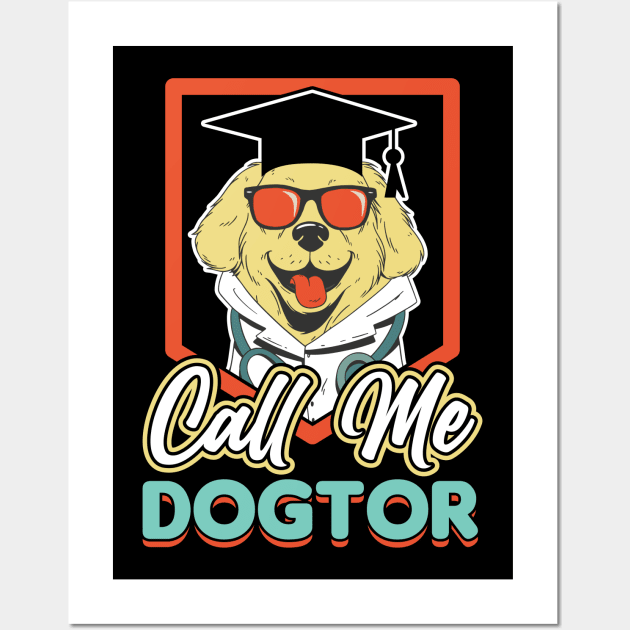 Call Me Dogtor Ph.D Study Dog Doctor Wall Art by Peco-Designs